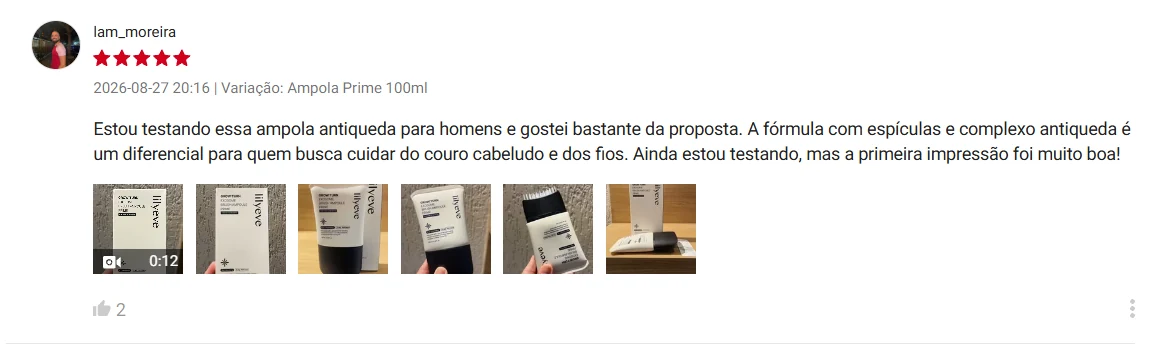 Avaliação de lam_moreira na Shopee, 5 estrelas, 27/08/2026, variação Ampola Prime 100ml: 'Estou testando essa ampola antiqueda para homens e gostei bastante da proposta. A fórmula com espículas e complexo antiqueda é um diferencial para quem busca cuidar do couro cabeludo e dos fios. Ainda estou testando, mas a primeira impressão foi muito boa!'